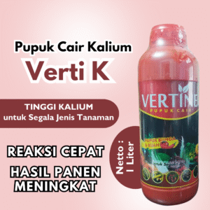 Pupuk Kalium Booster Pembesar Dan Pelebat Buah dan Umbi "Verti-K" 1000ml