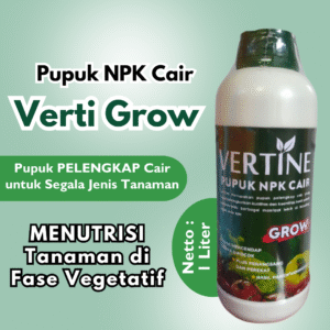 Pupuk NPK Cair Vertine Grow 1 Liter Untuk Pertumbuhan Tanaman